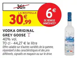 Intermarché Vodka original grey goose offre
