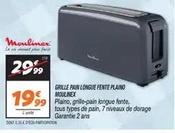 Netto MOULINEX Grille pain longue fente plaino offre