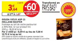 Intermarché Gouda vieux aop holland master offre