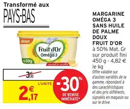Intermarché Margarine oméga 3 sans huile de palme doux fruit d'or offre