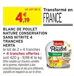 Intermarché Blanc de poulet nature conservation sans nitrite 4 tranches herta offre