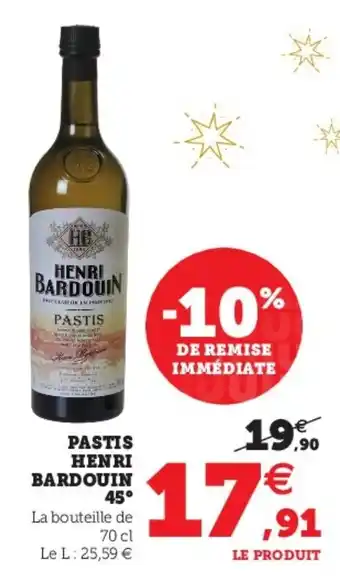 Super U Pastis henri bardouin offre