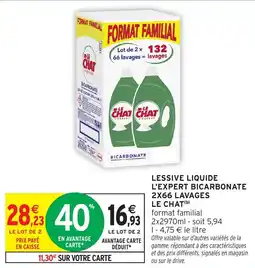 Intermarché Lessive liquide l'expert bicarbonate 2x66 lavages le chat offre