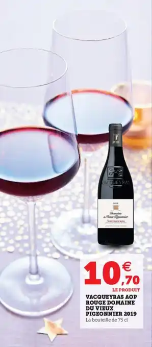 Super U Vacqueyras aop rouge domaine du vieux pigeonnier 2019 offre