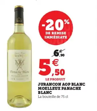 Super U Jurancon AOP blanc moelleux panache blanc offre