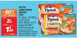 Netto TIPIAK Galettes jambon fromage surgelées offre