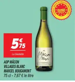 Netto MARCEL BOUGAMONT Aop mâcon villages blanc offre