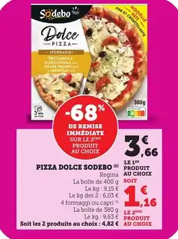 Bi1 Pizza dolce sodebo offre