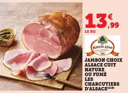 Bi1 Jambon choix alsace cuit nature ou fumé les charcutiers d'alsace offre