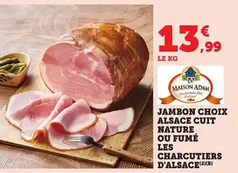 Bi1 Jambon choix alsace cuit nature ou fumé les charcutiers d'alsace offre