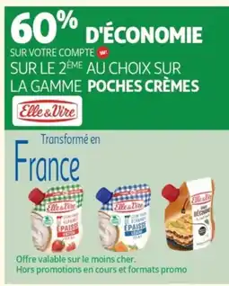 Auchan Supermarché ELLE & VIRE Sur la gamme poches crèmes offre