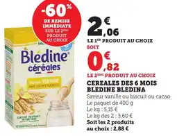 Bi1 Cereales des 6 mois bledine bledina offre