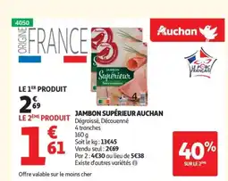 Auchan Supermarché AUCHAN Jambon supérieur offre