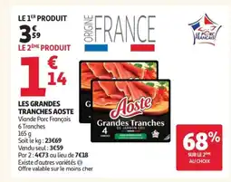 Auchan Supermarché AOSTE Les grandes tranches offre