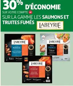 Auchan Supermarché LABEYRIE Sur la gamme les saumons et truites fumés offre