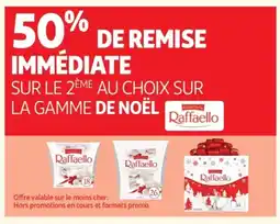Auchan Supermarché RAFFAELLO Sur la gamme de noël offre