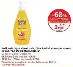 Monop' Lait soin hydratant nutrition karité amande douce argan le petit marseillais offre