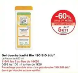 Monop' Gel douche karité bio so bio étic offre