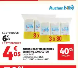 Auchan Supermarché AUCHAN BABY Maxi carres sensitive 100% coton offre