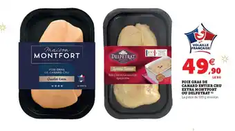 Hyper U Foie gras de canard entier cru extra montfort ou delpeyrat offre