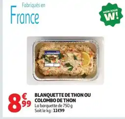 Auchan Supermarché Blanquette de thon ou colombo de thon offre
