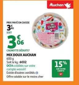 Auchan Supermarché AUCHAN Mix doux offre