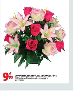 Auchan Supermarché Composition artificielle de rose et lys offre