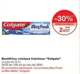 Monop' Dentifrice cristaux fraicheur colgate offre