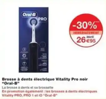 Monop' Brosse à dents électrique vitality pro noir oral-b offre