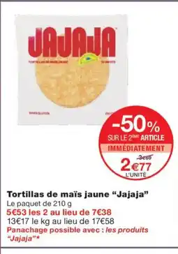 Monoprix JAJAJA Tortillas de maïs jaune offre