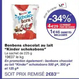 Monoprix KINDER SCHOKOBONS Bonbons chocolat au lait offre