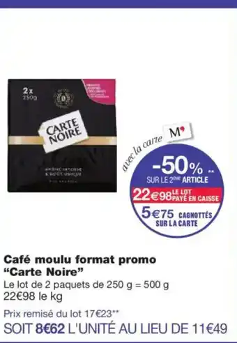 Monoprix CARTE NOIRE Café moulu format promo offre