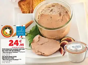 Hyper U Foie gras de canard entier mi-cuit IGP du querct offre