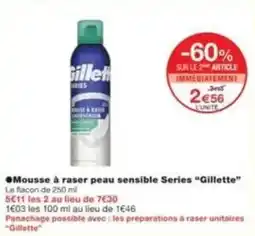 Monop' Mousse à raser peau sensible series gillette offre