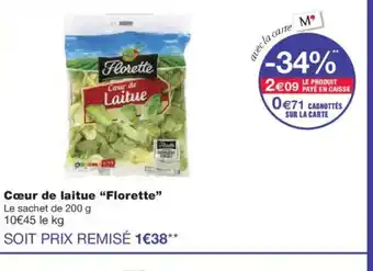 Monoprix FLORETTE Cœur de laitue offre