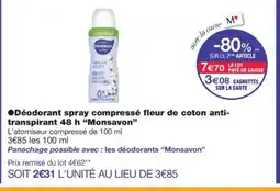 Monoprix MONSAVON Déodorant spray compressé fleur de coton anti- transpirant 48 h offre
