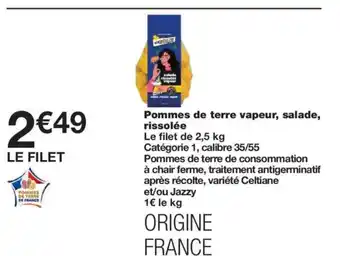 Monoprix Pommes de terre vapeur, salade, rissolée offre