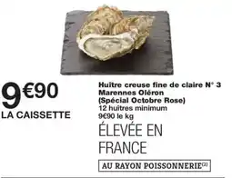 Monoprix Huître creuse fine de claire N° 3 Marennes Oléron offre