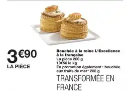Monoprix Bouchée à la reine L'Excellence à la française offre