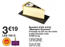 Monoprix MONOPRIX GOURMET Beaufort d'été A.O.P offre