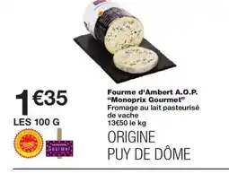 Monoprix MONOPRIX GOURMET Fourme d'Ambert A.O.P offre
