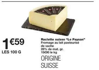 Monoprix LE PAYSAN Raclette suisse offre