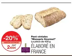 Monoprix MONOPRIX GOURMET Pavé céréales offre