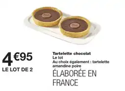 Monoprix Tartelette chocolat offre