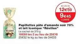 Monoprix RÉVILLON Papillottes pâte d'amande noir 70% et lait Iconique offre