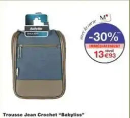 Monop' Trousse jean crochet babyliss offre