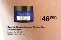 Monop' Crème merveilleuse riche bio sanoflore offre