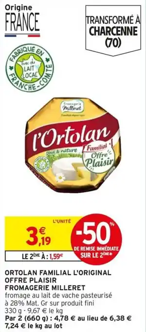 ORTOLAN familial l'original offre plaisir fromagerie milleret