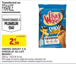 Intermarché Express WHAOU! Crepes cracky x 8 chocolat au lait offre