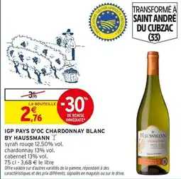 Intermarché Express By HAUSSMANN Igp pays d oc chardonnay blanc offre